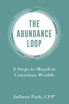 The Abundance Loop (eBook, ePUB) - Park, Juliana