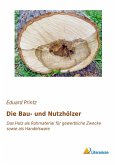 Die Bau- und Nutzhölzer