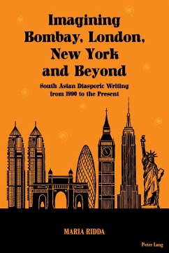 Imagining Bombay, London, New York and Beyond - Ridda, Maria