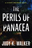 The Perils of Panacea: A Sydney Brennan Novel (Sydney Brennan PI Mysteries, #3) (eBook, ePUB) The Perils of Panacea: A Sydney Brennan Novel (Sydney Brennan PI Mysteries, #3) (eBook, ePUB)