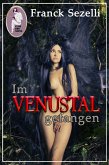 Im Venustal gefangen (eBook, ePUB)