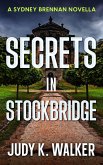 Secrets in Stockbridge: A Sydney Brennan Novella (Sydney Brennan PI Mysteries, #2) (eBook, ePUB) Secrets in Stockbridge: A Sydney Brennan Novella (Sydney Brennan PI Mysteries, #2) (eBook, ePUB)