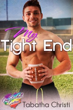 Cover My Tight End - Gay Football Erotica (Gay Sports Erotic Romance, #2) (eBook, ePUB)