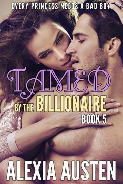 Cover Tamed By The Billionaire (Book 5) (eBook, ePUB)