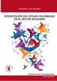 Intervención del estado colombiano en el sector solidario (eBook, PDF)