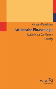 Lateinische Phraseologie (eBook, ePUB) - Meckelnborg, Christina