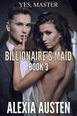 Billionaire's Maid (Book 3) (eBook, ePUB)