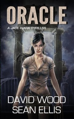 Oracle (Jade Ihara Adventures, #1) (eBook, ePUB) - Wood, David; Ellis, Sean