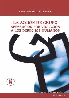 La acción de grupo (eBook, PDF) - López Cárdenas, Carlos Mauricio