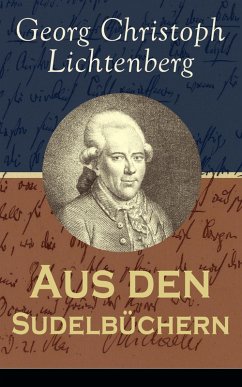 Aus den Sudelbüchern (eBook, ePUB) - Lichtenberg, Georg Christoph