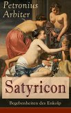 Satyricon: Begebenheiten des Enkolp (eBook, ePUB)