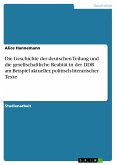 Die Geschichte der deutschen Teilung und die gesellschaftliche Realität in der DDR am Beispiel aktueller, politisch-literarischer Texte (eBook, PDF)