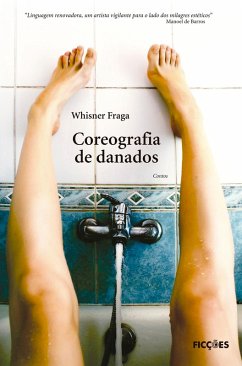 Coreografia de danados (eBook, ePUB) - Fraga, Whisner