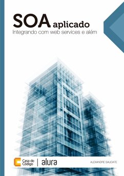 SOA aplicado (eBook, ePUB) - Saudate, Alexandre