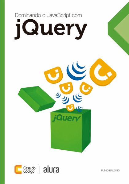 Dominando JavaScript com jQuery (eBook, ePUB) Dominando JavaScript com jQuery (eBook, ePUB)