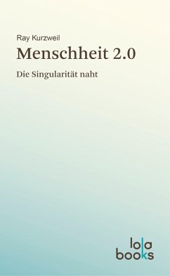 Menschheit 2.0 (eBook, ePUB) - Kurzweil, Ray