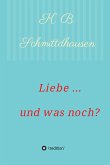 Liebe ... und was noch? (eBook, ePUB)