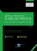 Manual Prático do Plano de Projeto (5ª edição) (eBook, ePUB)