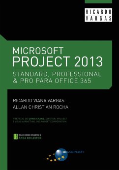 Microsoft Project 2013 Standard - Professional & Pro para Office 365 (eBook, ePUB) - Vargas, Ricardo Viana; Rocha, Allan Christian