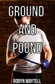 Ground and Pound (A BBW Erotica Story) (eBook, ePUB) Ground and Pound (A BBW Erotica Story) (eBook, ePUB)