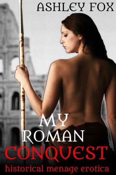My Roman Conquest (eBook, ePUB)