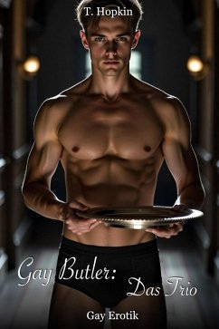 Cover Gay Butler - Das Trio: Gay Erotik (eBook, ePUB)