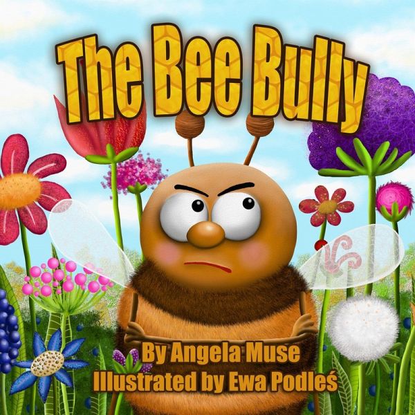 The Bee Bully (eBook, ePUB) The Bee Bully (eBook, ePUB)