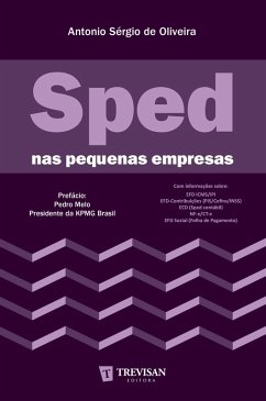 Sped nas pequenas empresas (eBook, ePUB) - Oliveira, Antonio Sérgio de