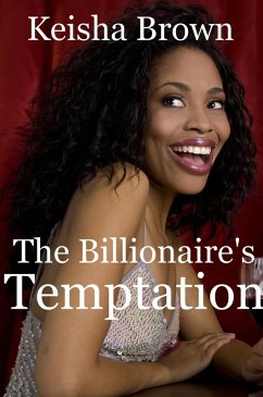 The Billionaire's Temptation (eBook, ePUB) - Brown, Keisha