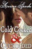 Cold Cocked & Cuckolded (eBook, ePUB) Cold Cocked & Cuckolded (eBook, ePUB)