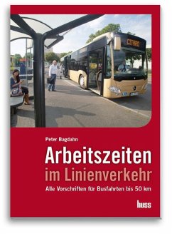 Arbeitszeiten im Linienverkehr (eBook, PDF) - Bagdahn, Peter