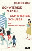 Schwierige Eltern, schwierige Schüler (eBook, PDF)