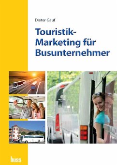 Touristik-Marketing für Busunternehmer (eBook, PDF) - Gauf, Dieter
