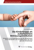 Die Kinderkrippe als außerfamiliäre Betreuungsinstitution