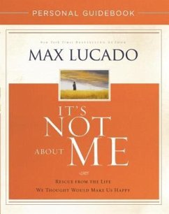 It's Not about Me Personal Guidebook - Lucado, Max
