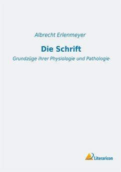 Die Schrift - Erlenmeyer, Albrecht