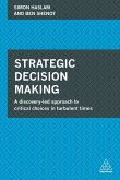 Strategic Decision Making: A Discovery-Led Approach to Critical Choices in Turbulent Times