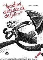 Kendimi Durduracak Degilim - Budaci, Firat