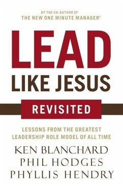 Lead Like Jesus Revisited - Blanchard, Ken; Hodges, Phil