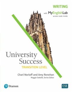 University Success Writing, Transition Level, with MyEnglishLab - Norloff, Charl;Renehan, Amy
