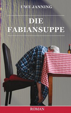 Die Fabiansuppe - Janning, Uwe