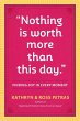Nothing Is Worth More Than This Day. - Bild 1