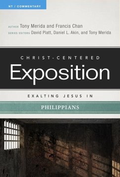 Exalting Jesus in Philippians - Merida, Tony; Chan, Francis