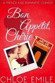 Bon Appetit, Cherie (A French Kiss Romantic Comedy, #3) (eBook, ePUB)