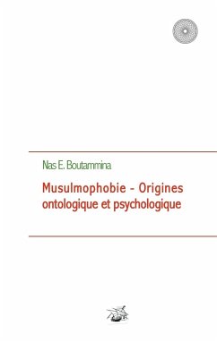 Musulmophobie - Origines ontologique et psychologique Musulmophobie - Origines ontologique et psychologique