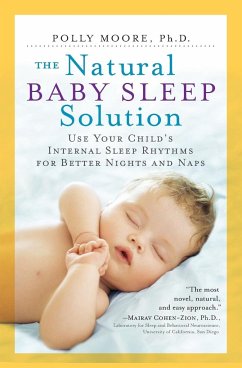 The Natural Baby Sleep Solution - Moore, Polly