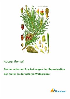 Die periodischen Erscheinungen der Reproduktion der Kiefer an der polaren Waldgrenze - Renvall, August