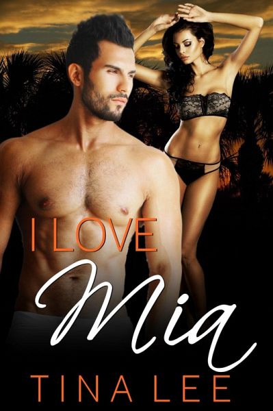 Erotica: I Love Mia (eBook, ePUB) Erotica: I Love Mia (eBook, ePUB)