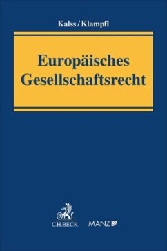 Europäisches Gesellschaftsrecht, Kommentar - Klampfl, Christoph;Kalss, Susanne