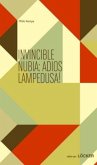 Invincible Nubia: Adios Lampedusa! Invincible Nubia: Adios Lampedusa!